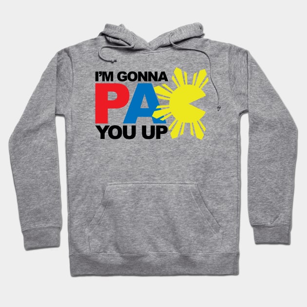 I'm Gonna Pacquiao Pac You Up Hoodie by airealapparel